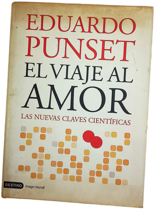 El viaje al amor las nuevas claves científicas