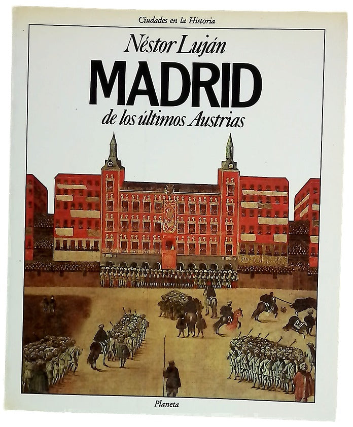 Madrid de los últimos Austrias