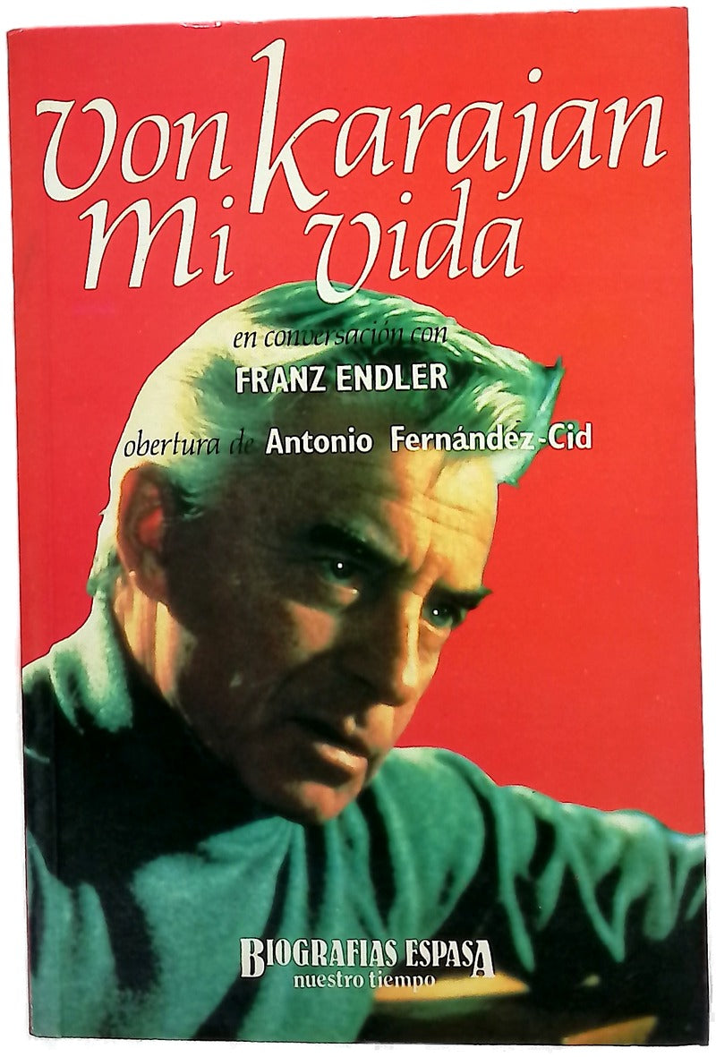 Franz Endler en conversación con Von Karajan Mi vida