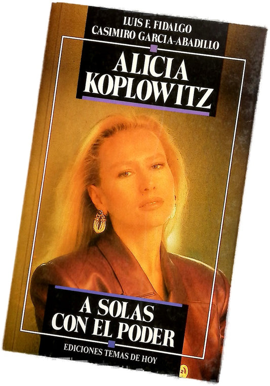 Alicia Koplowitz A solas con el poder
