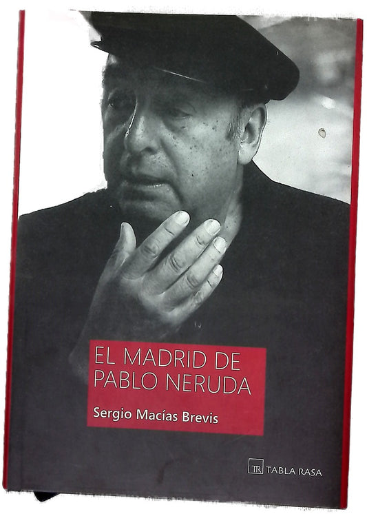 El Madrid de Pablo Neruda