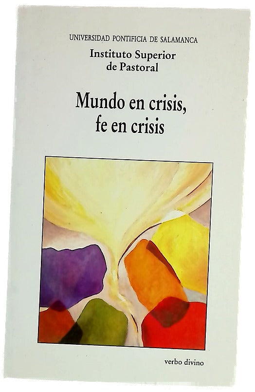 Mundo en crisis, fe en crisis