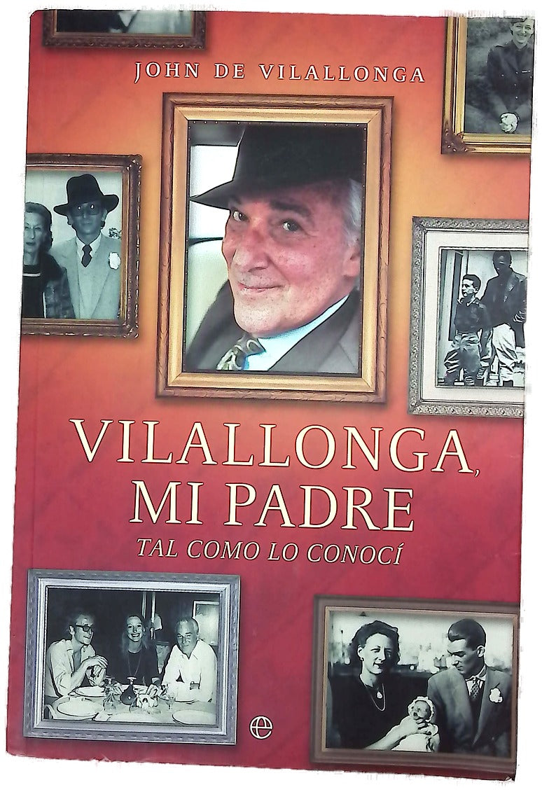 Vilallonga, mi padre tal y como lo conocí