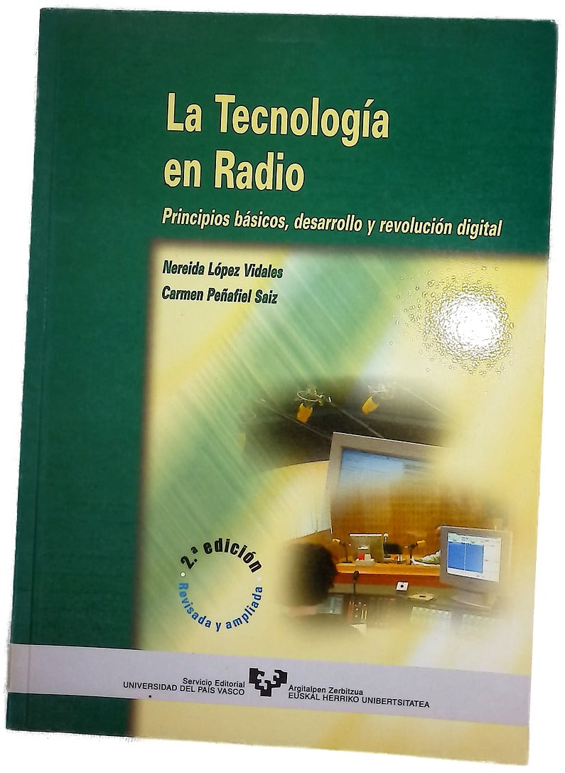 La tecnología en radio principios básicos, desarrollo y revolución digital