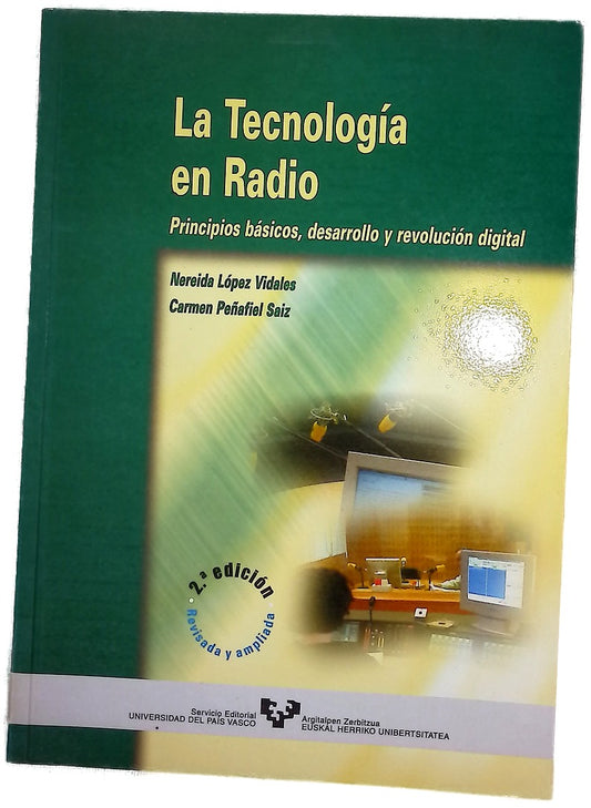 La tecnología en radio principios básicos, desarrollo y revolución digital