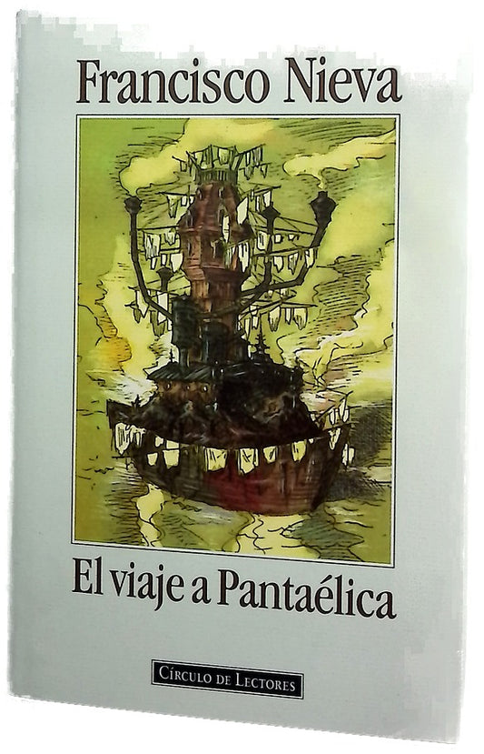 El viaje a Pantaélica diario secreto del caballero Cambricio de Santiago, año de gracia de 1787