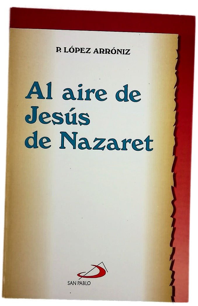 Al aire de Jesús de Nazaret