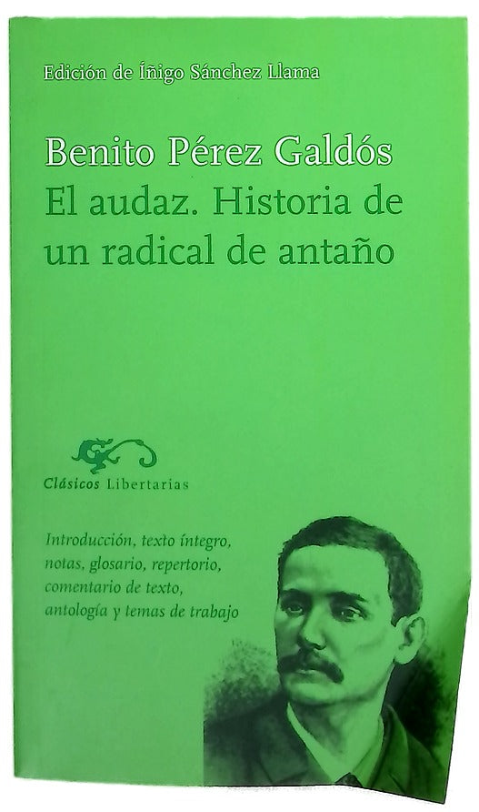 El audaz historia de un radical de antaño