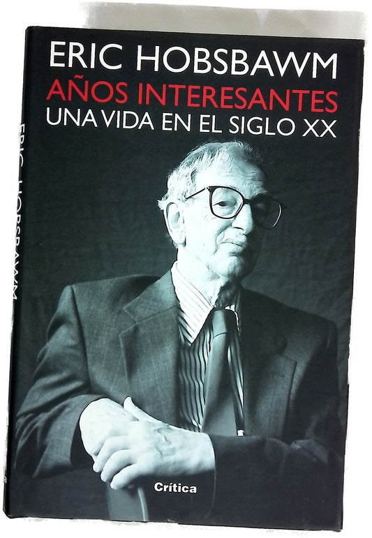 Años interesantes una vida en el siglo XX