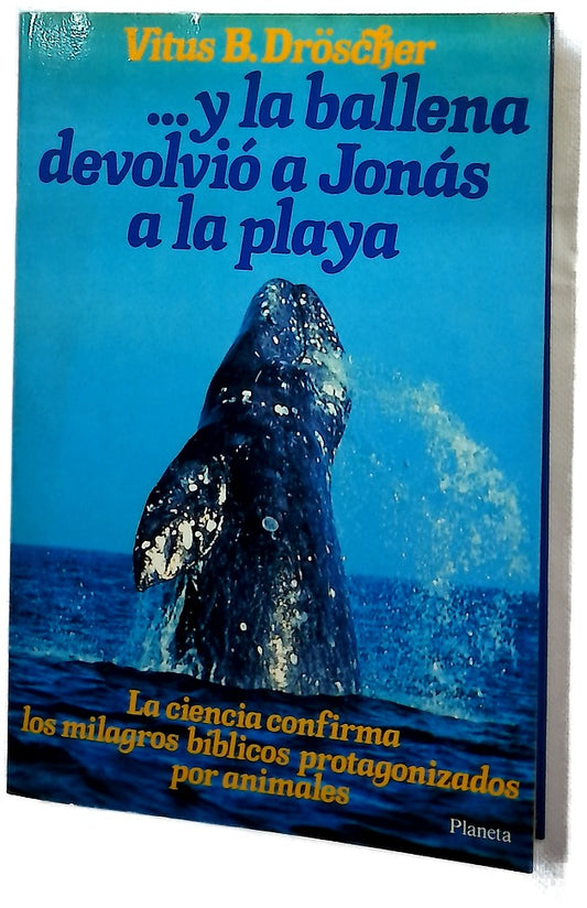 ­Y la ballena devolvió a Jonás a la playa la ciencia confirma los milagros bíblicos protagonizados por animales