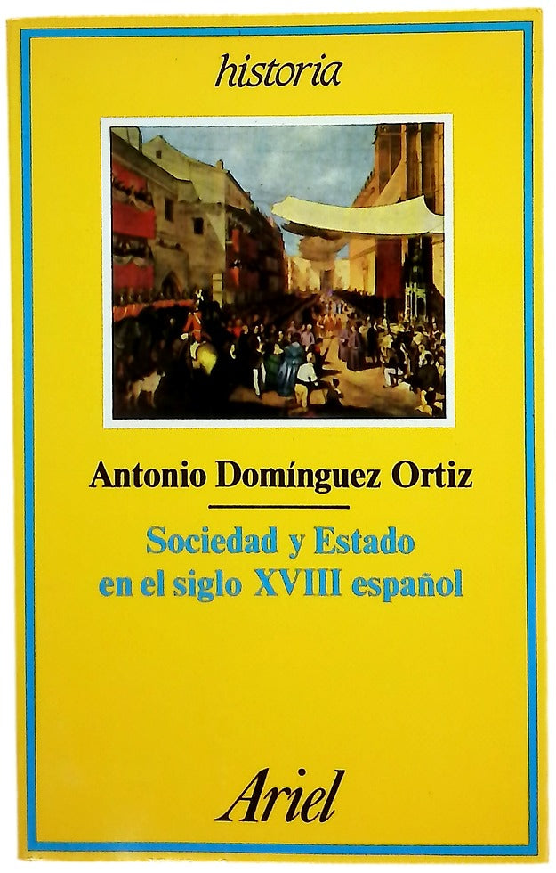 Sociedad y Estado en el siglo XVIII español