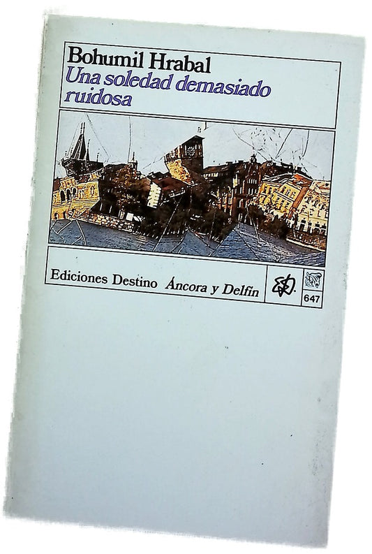 Una soledad demasiado ruidosa