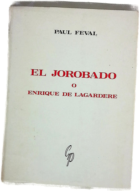 El jorobado (o Enrique de Lagardere)