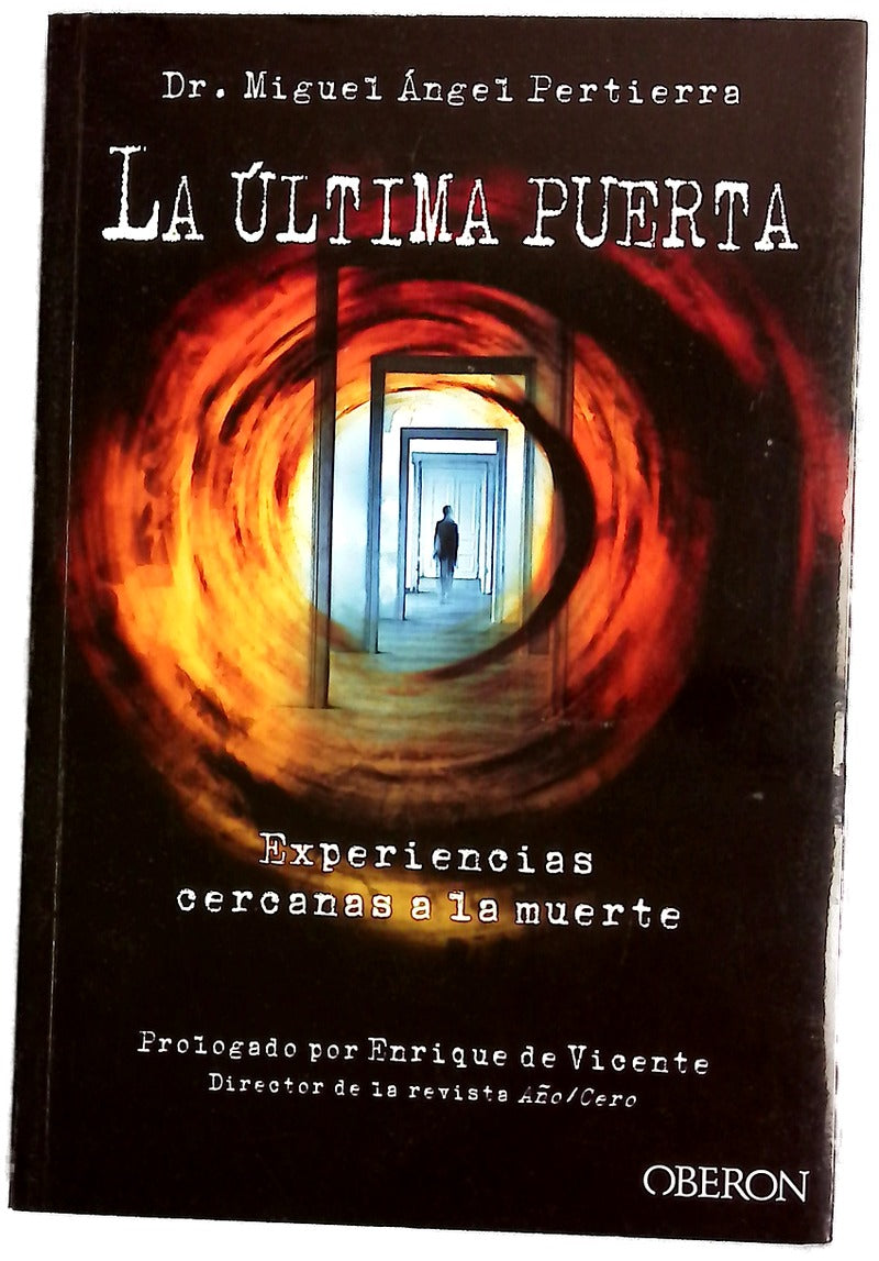 La última puerta : experiencias cercanas a la muerte