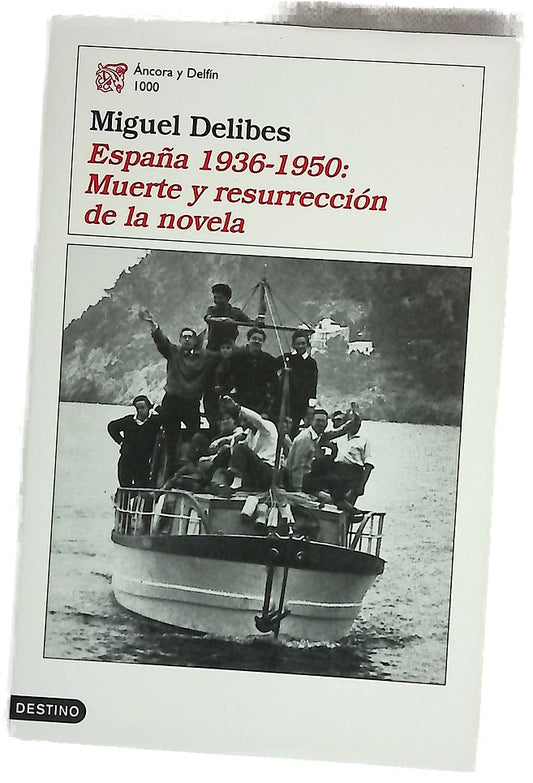 España 1936-1950, muerte y resurrección de la novela