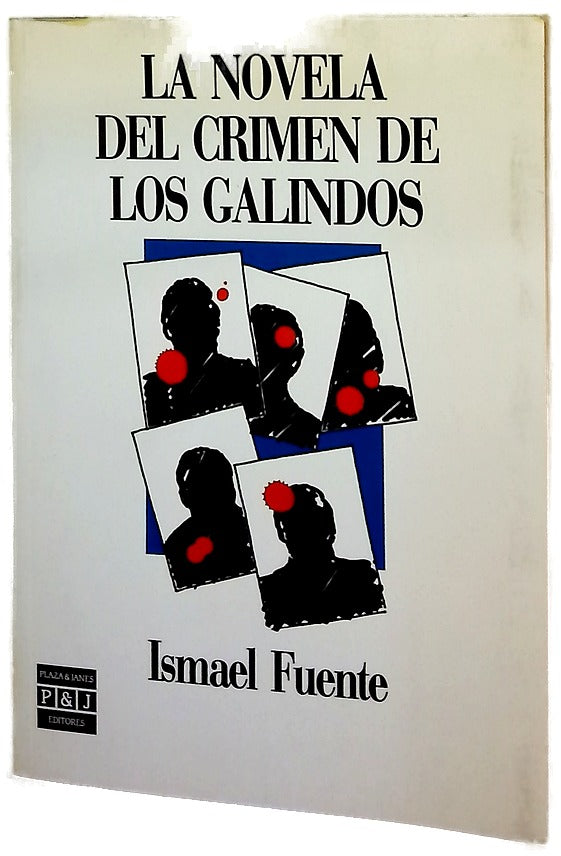 La novela del crimen de Los Galindos