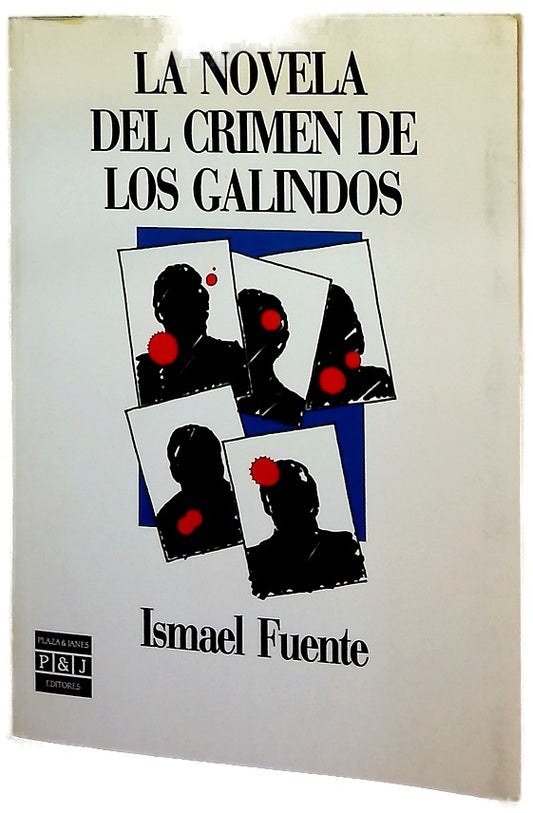 La novela del crimen de Los Galindos