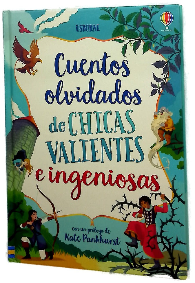 Cuentos olvidados de chicas valientes e ingeniosas /