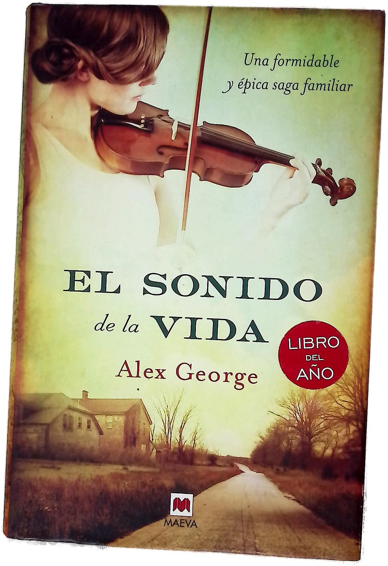 El sonido de la vida : una formidable y épica saga familiar
