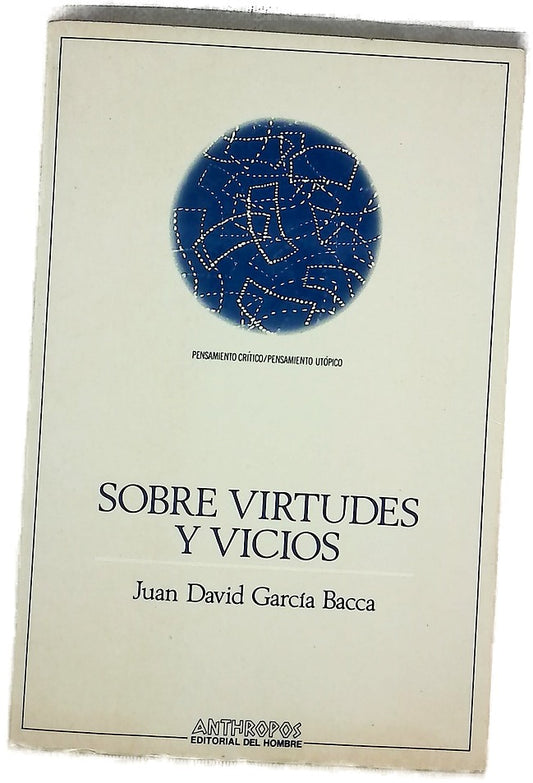 Sobre virtudes y vicios tres ejercicios literario-filosóficos