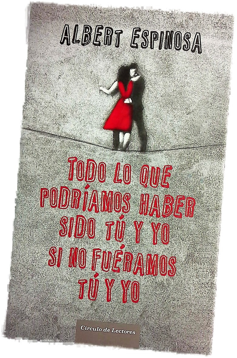 Todo lo que podríamos haber sido tú y yo si no fuéramos tú y yo ; Si tú me dices ven lo dejo todo-- pero dime ven