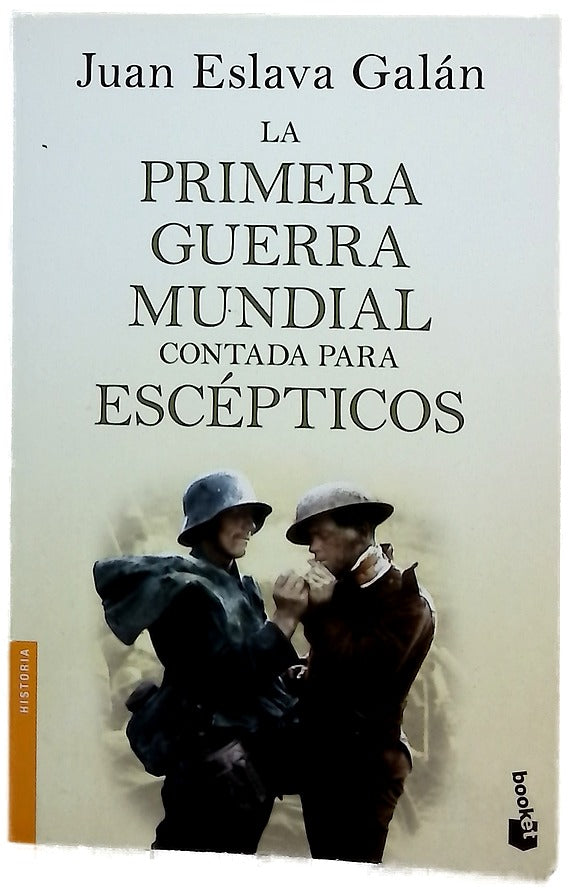 La primera guerra mundial contada para escépticos