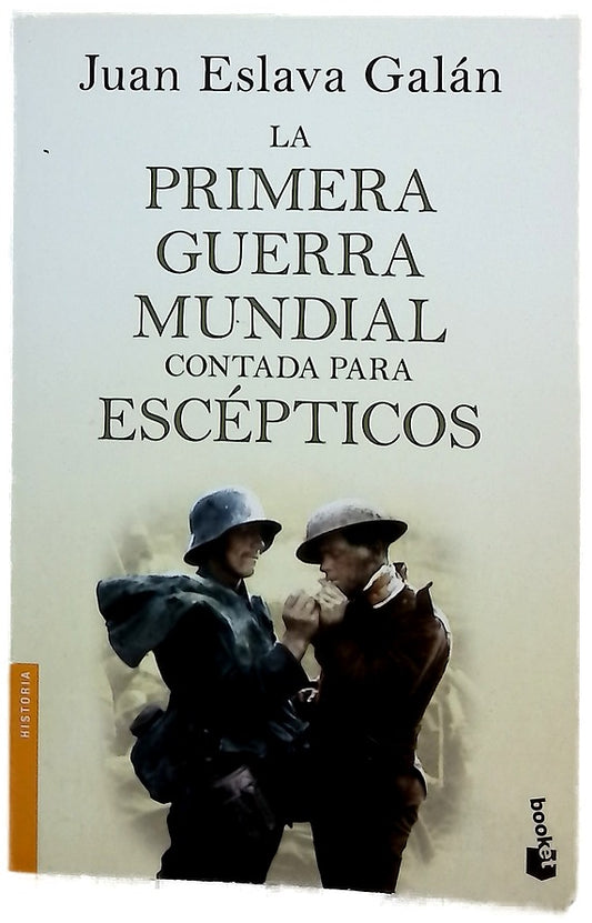 La primera guerra mundial contada para escépticos