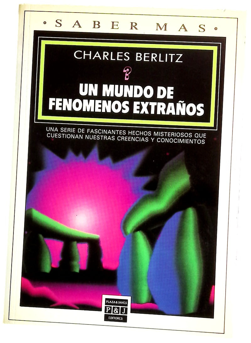 Un mundo de fenómenos extraños
