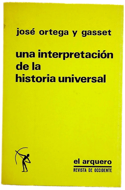 Una interpretación de la historia universal (en torno a Toynbee)