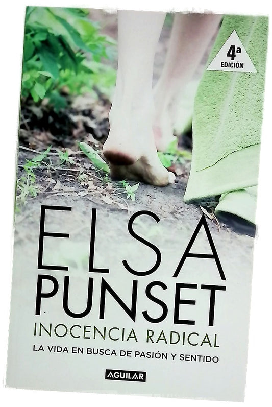 Inocencia radical la vida en busca de pasión y sentido