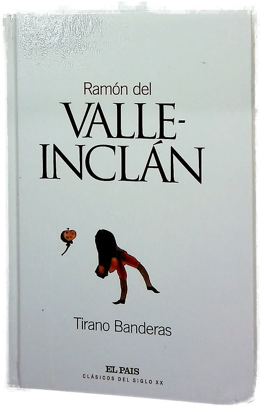 Tirano Banderas novela de tierra caliente