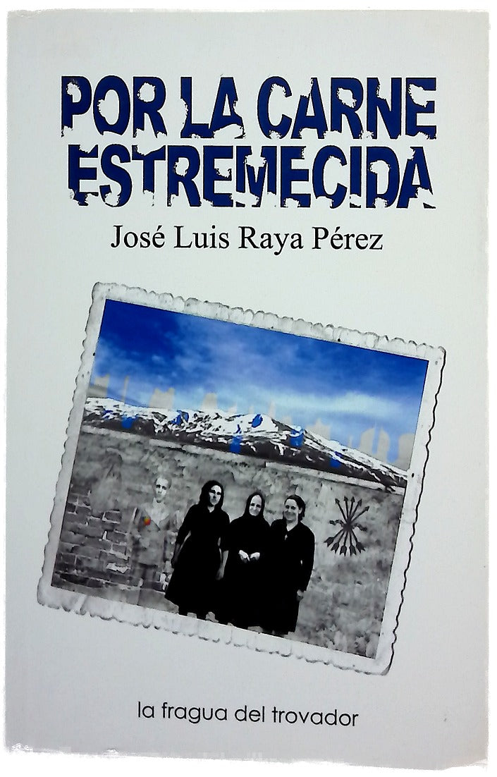 Por la carne estremecida