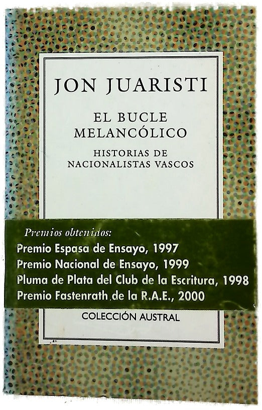 El bucle melancólico historias de nacionalistas vascos