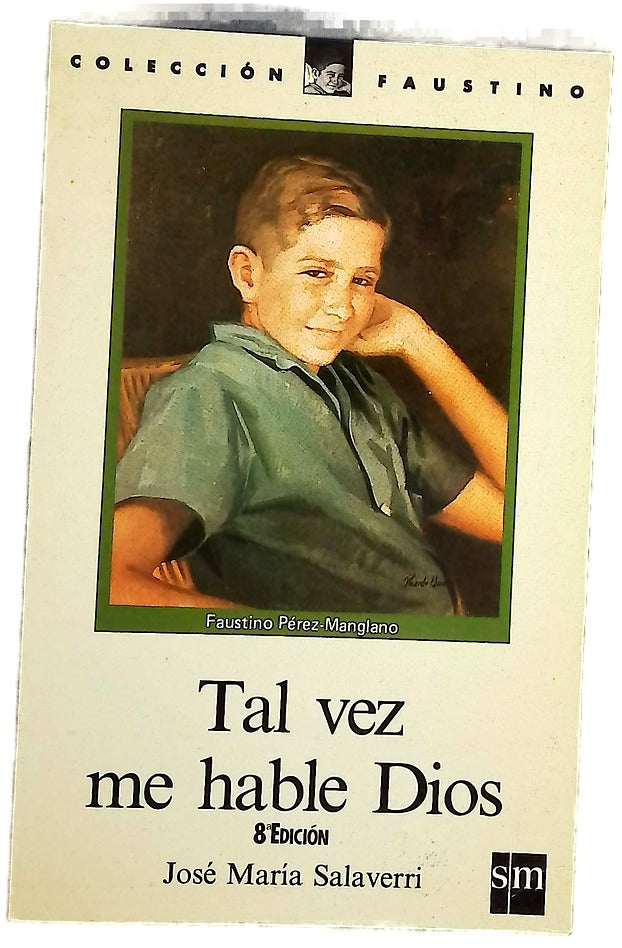 Tal vez me hable Dios Faustino Pérez-Manglano
