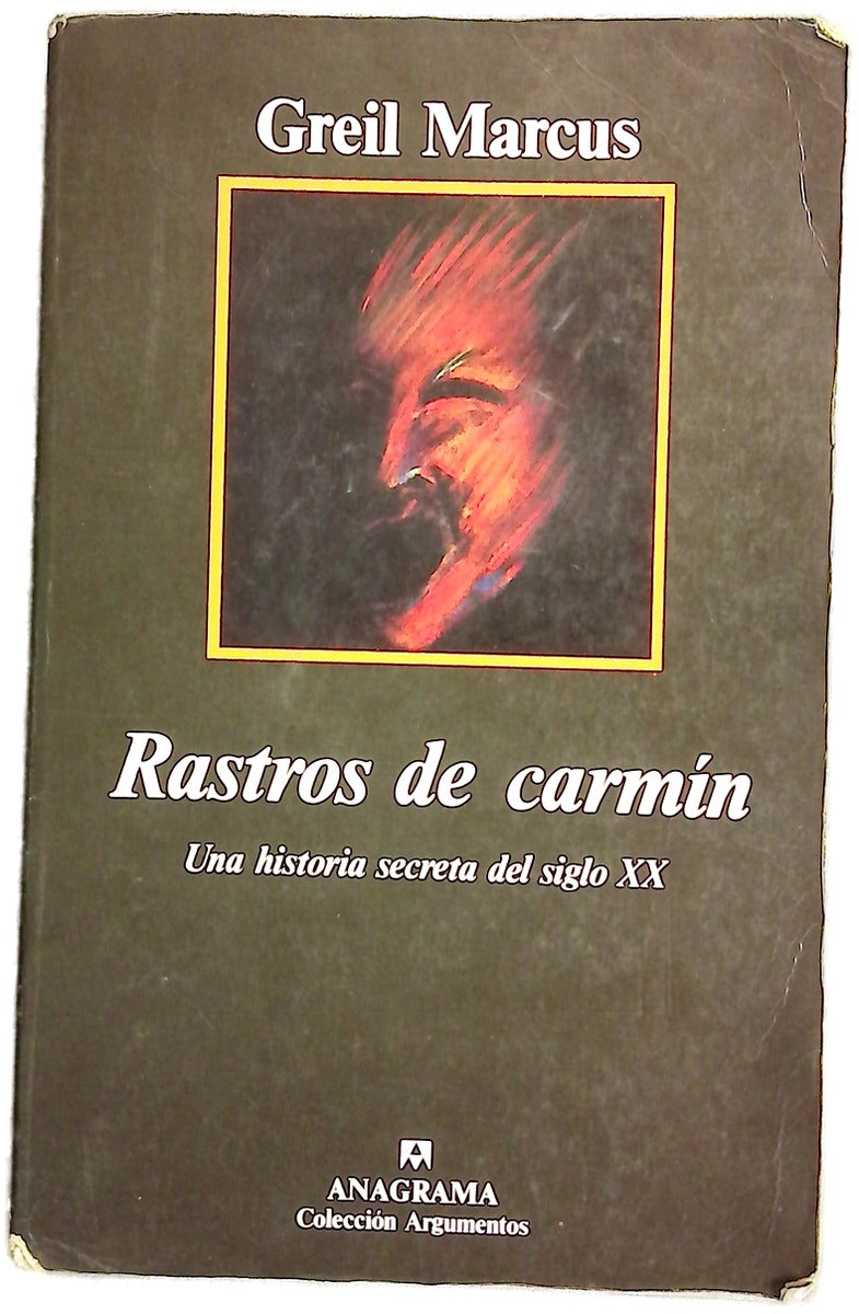 Rastros de carmín una historia secreta del siglo XX