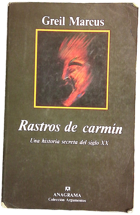 Rastros de carmín una historia secreta del siglo XX