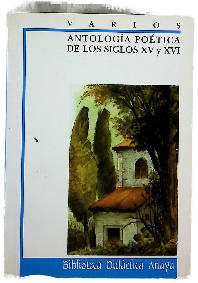 Antología poética de los siglos XV y XVI
