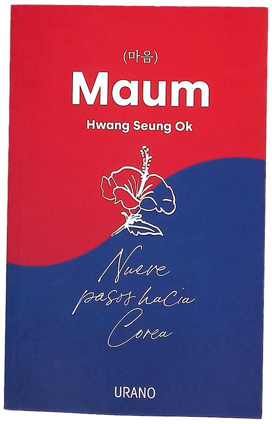 Maum : nueve pasos hacia Corea