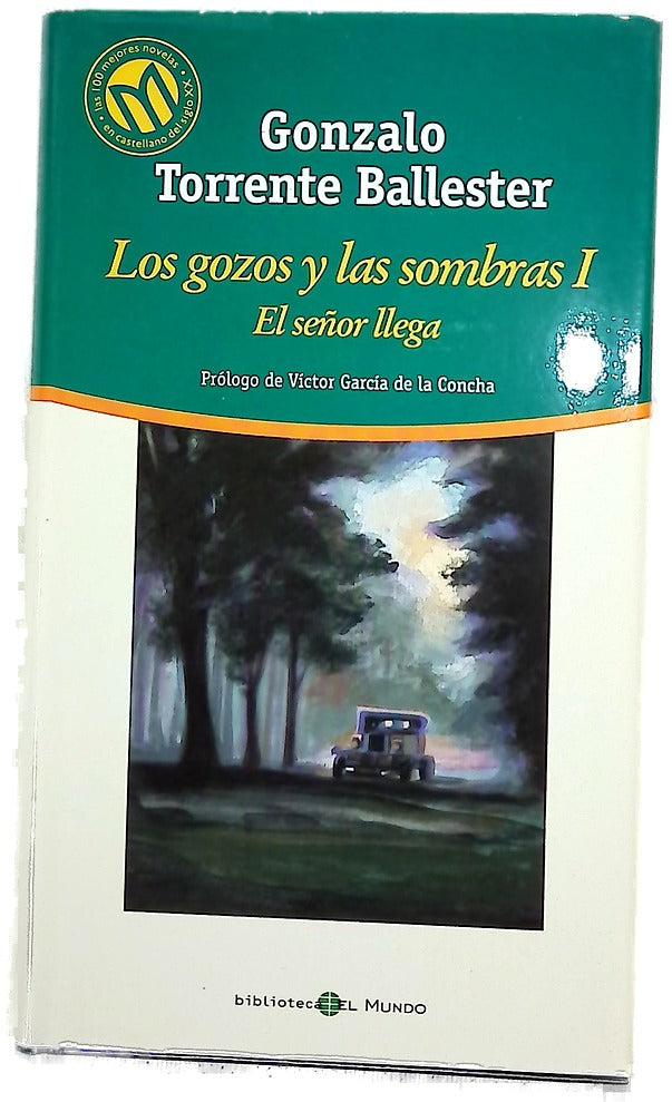 Los gozos y las sombras I : El señor llega