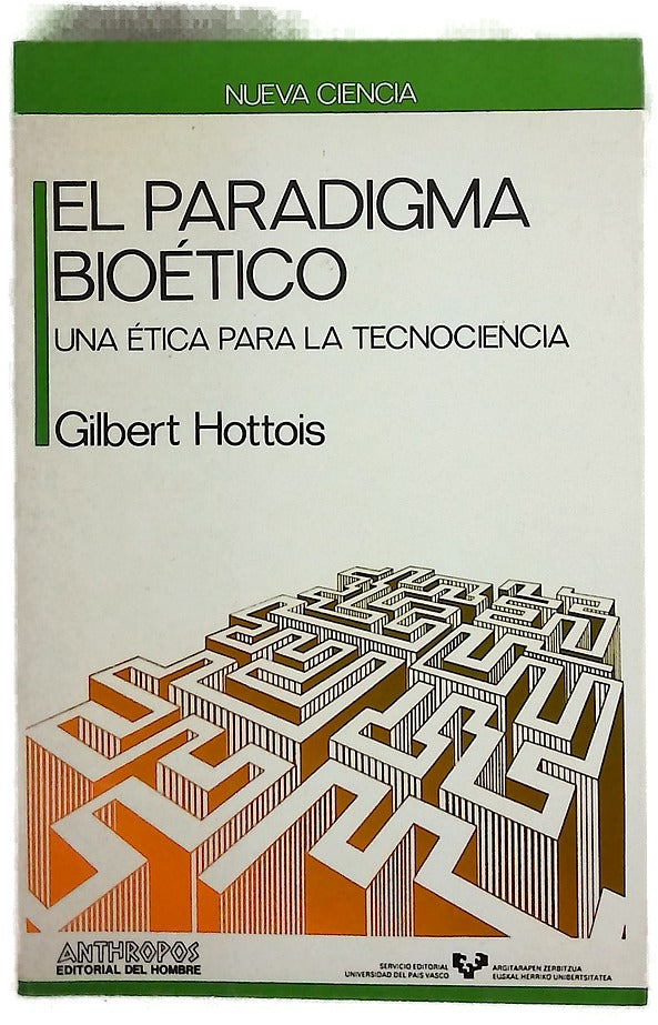 El paradigma bioética una ética para la tecnociencia