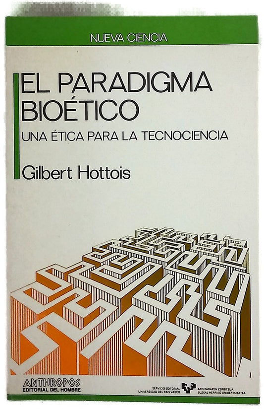 El paradigma bioética una ética para la tecnociencia