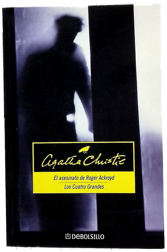 El asesinato de Roger Ackroyd ; Los cuatro grandes