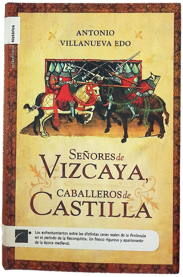 Señores de Vizcaya, caballeros de Castilla
