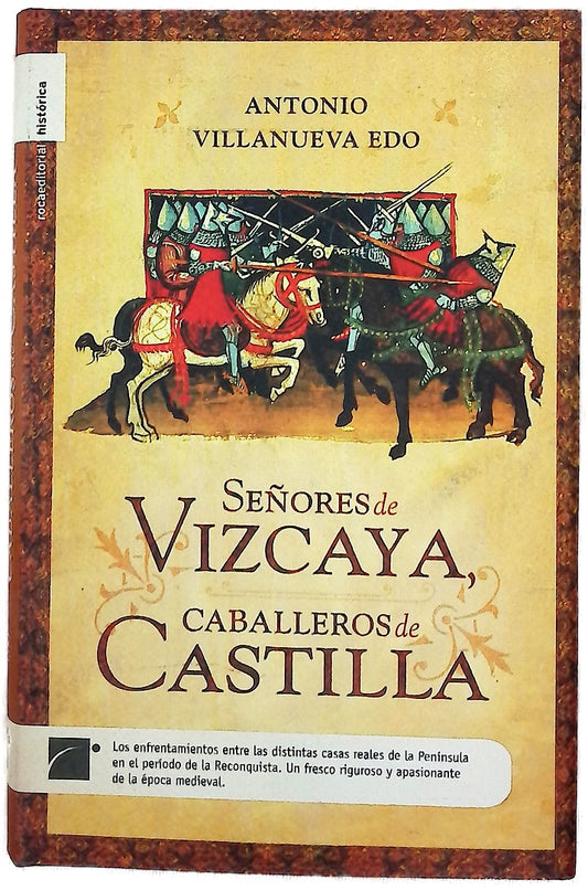 Señores de Vizcaya, caballeros de Castilla