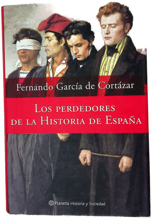 Los perdedores de la historia de España