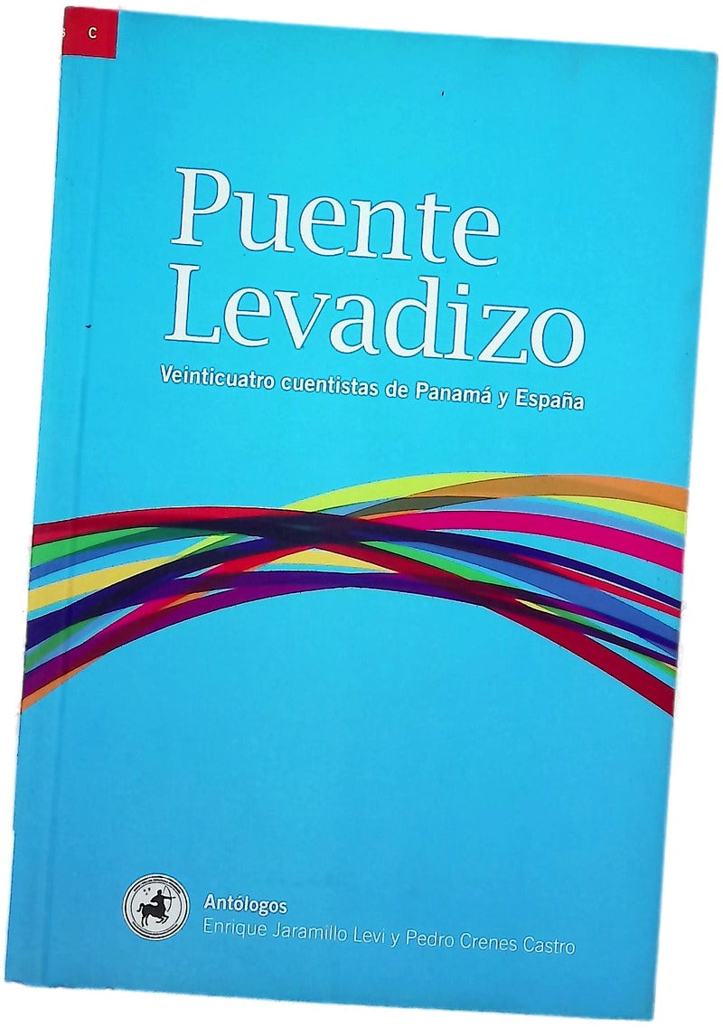 Puente levadizo : veinticuatro cuentistas de Panamá y España