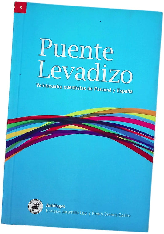 Puente levadizo : veinticuatro cuentistas de Panamá y España