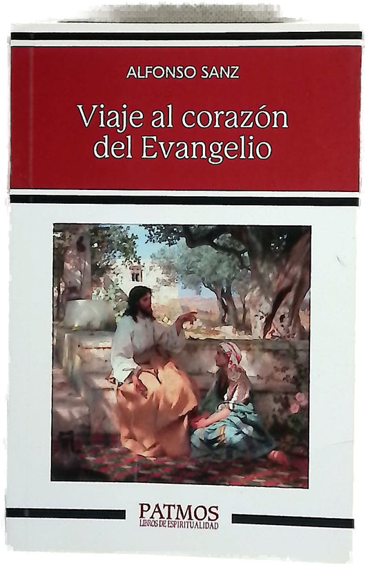 Viaje al corazón del Evangelio