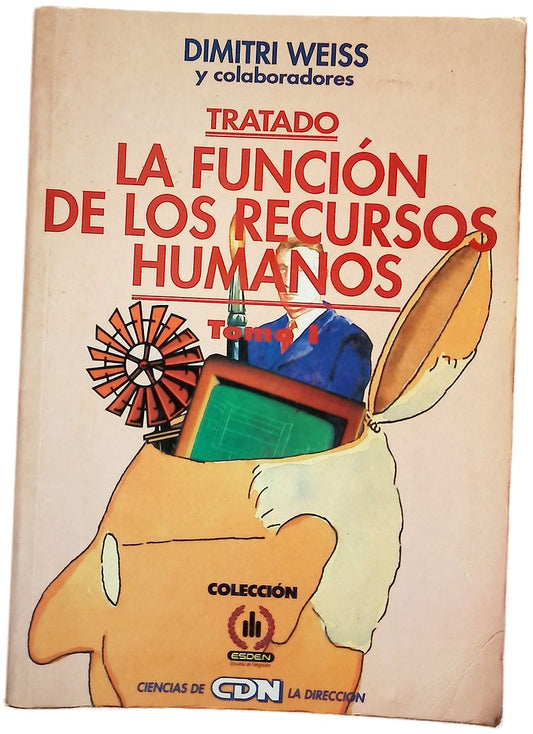 La función de los recursos humanos, tomo I