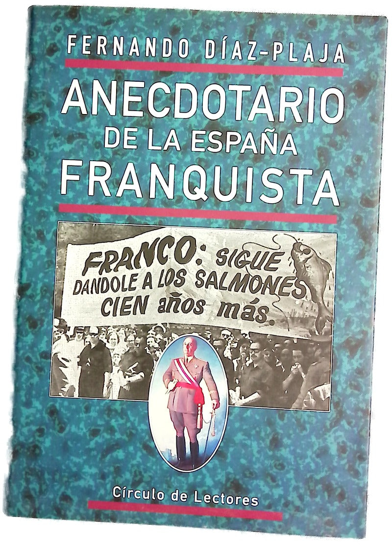 Anecdotario de la España franquista
